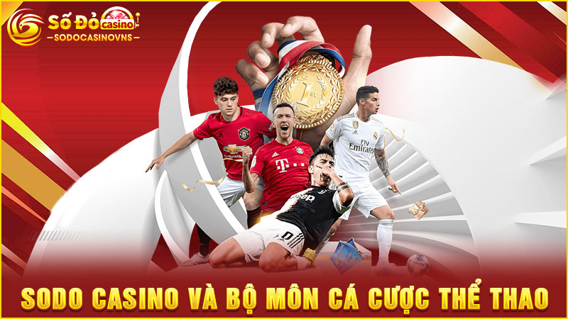 sodo casino và bộ môn cá cược thể thao