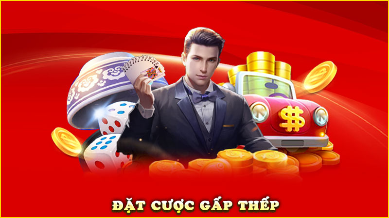 đặt cược gấp thếp